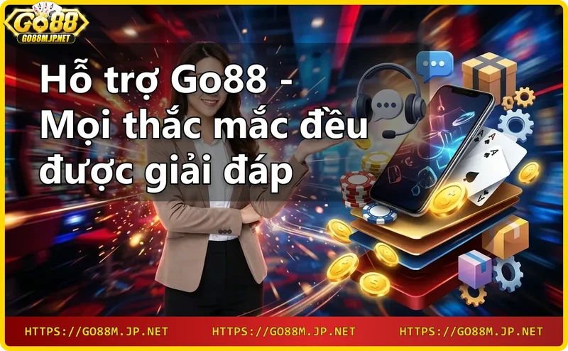 Dịch vụ hỗ trợ Go88 qua nhiều kênh: chat, email, hotline