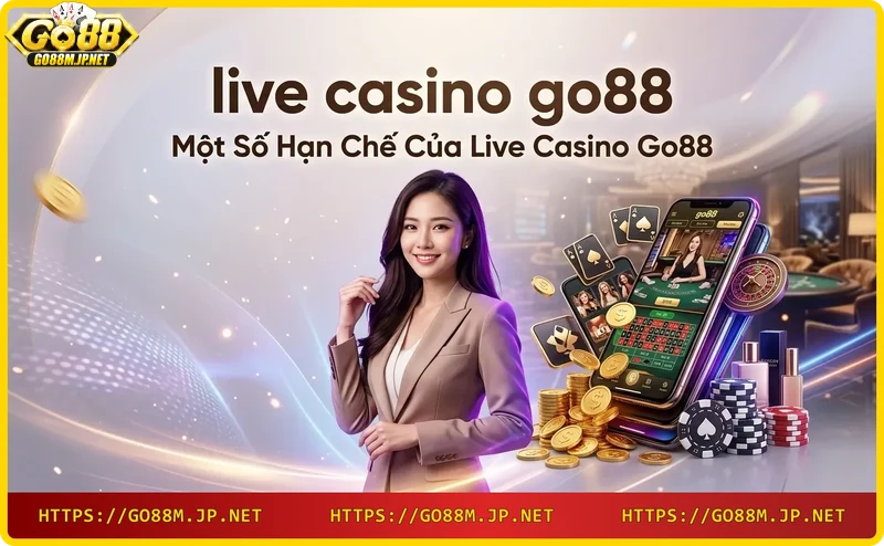 Hạn chế về kết nối internet khi chơi live casino
