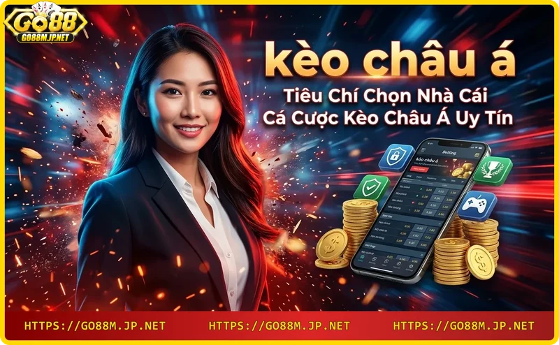 tieu-chi-chon-nha-cai-keo-chau-a-uy-tin-giay-phep-ty-le-ho-tro Tiêu chí chọn nhà cái kèo châu Á uy tín - giấy phép, tỷ lệ, hỗ trợ